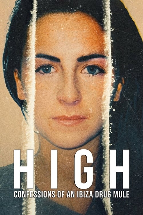 Show cover for High: Confessions of an Ibiza Drug Mule