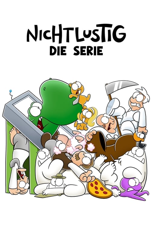 NICHTLUSTIG - Die Serie