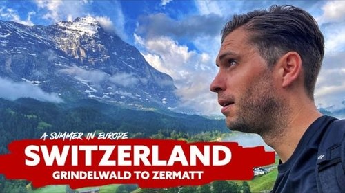 Background image for SWITZERLAND 🇨🇭 Grindelwald to Zermatt | A Summer In Europe - Ep 1