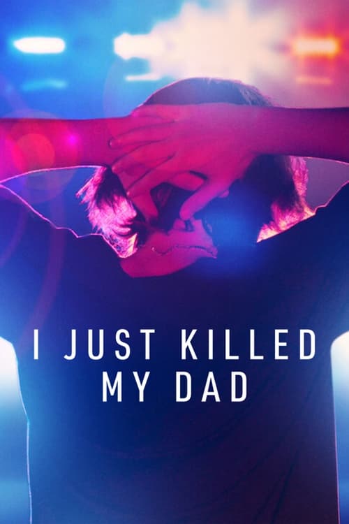 Show cover for I Just Killed My Dad