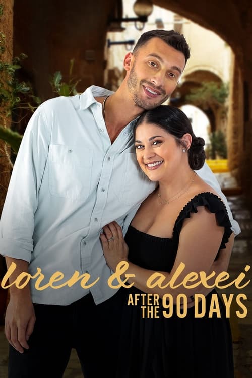 Show cover for Loren & Alexei: After the 90 Days