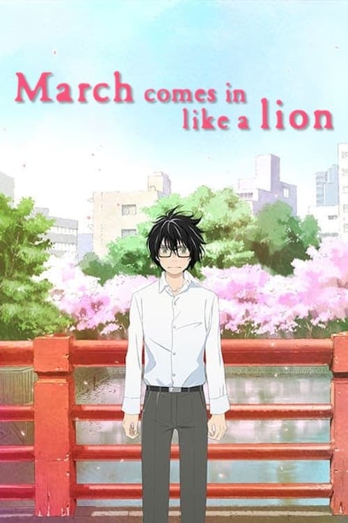 Show cover for March Comes In Like a Lion