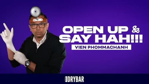 Vien Phommachanh: Open Up And Say Hahh!!!