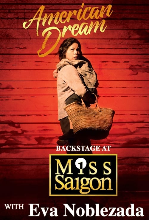 Show cover for American Dream: Backstage at 'Miss Saigon' with Eva Noblezada