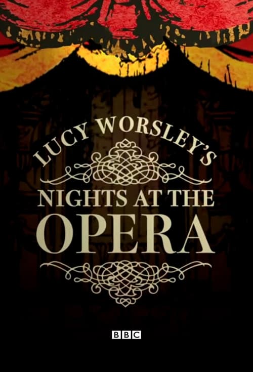 Show cover for Lucy Worsley's Nights at the Opera