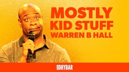 Warren B. Hall: Mostly Kid Stuff