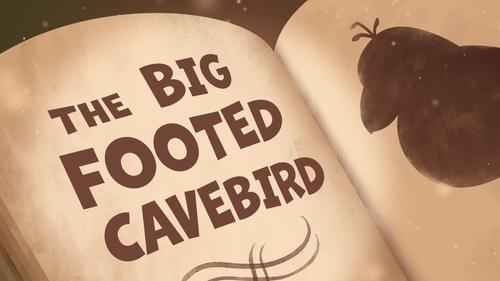 The Big Footed Cave Bird