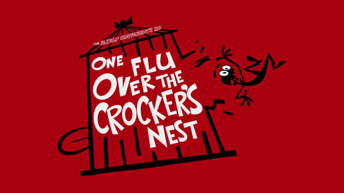 One Flu Over the Crocker's Nest
