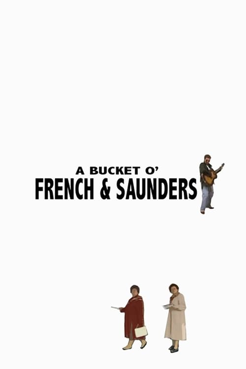 Show cover for A Bucket O' French and Saunders