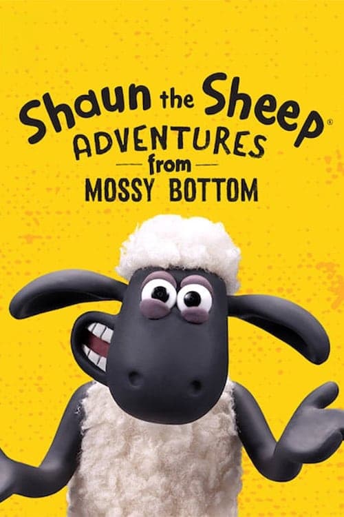 Show cover for Shaun the Sheep: Adventures from Mossy Bottom