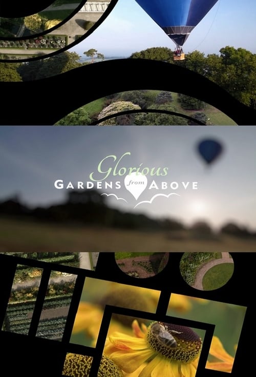 Show cover for Glorious Gardens from Above