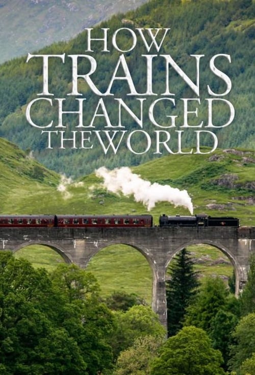 Show cover for How Trains Changed the World