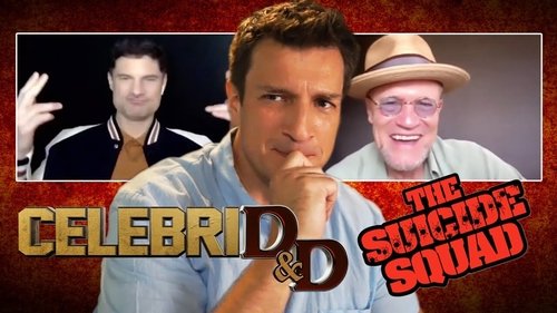Background image for CelebriD&D with The Suicide Squad's Nathan Fillion, Michael Rooker, & Flula Borg