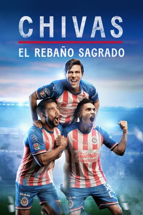 Show cover for CHIVAS: El Rebaño Sagrado