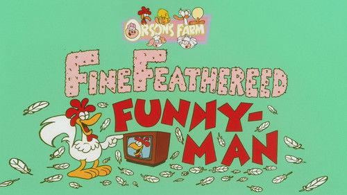 Background image for Fine-Feathered Funny Man