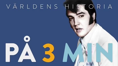 Background image for Världens historia på 3 minuter  - Avsnitt  18 - Elvis Presley