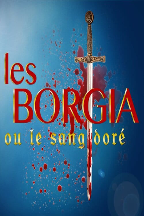 Show cover for The Borgias or the golden blood