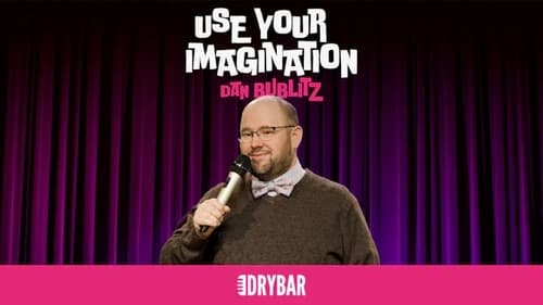 Dan Bublitz: Use Your Imagination