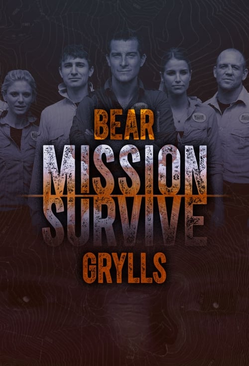 Show cover for Bear Grylls: Mission Survive