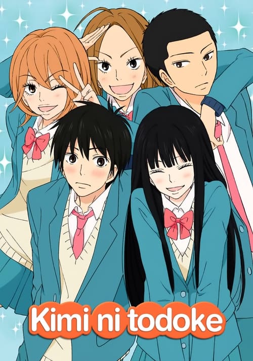 Show cover for From Me to You: Kimi ni Todoke