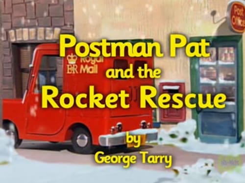 Postman Pat and the Rocket Rescue