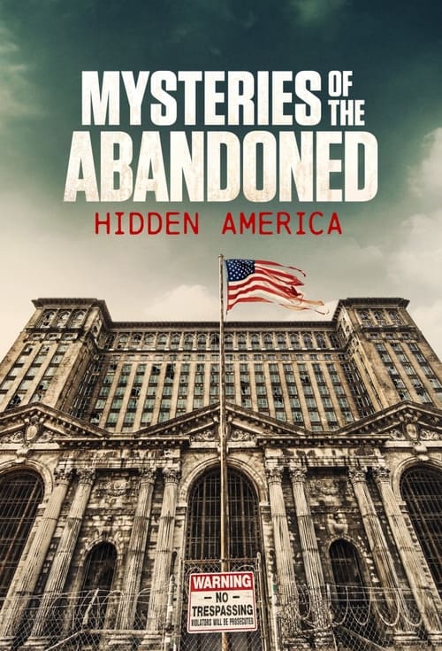 Show cover for Mysteries of the Abandoned: Hidden America