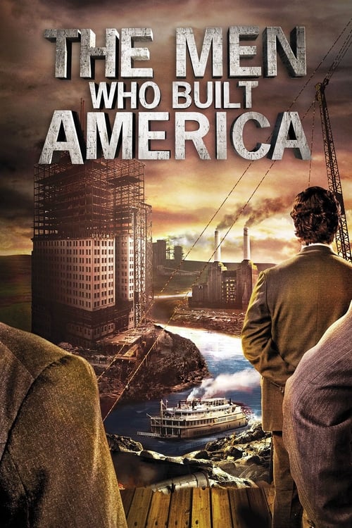 Show cover for The Men Who Built America