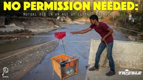 No Permission Needed: Mutual Aid in an Age of Climate Catastrophe