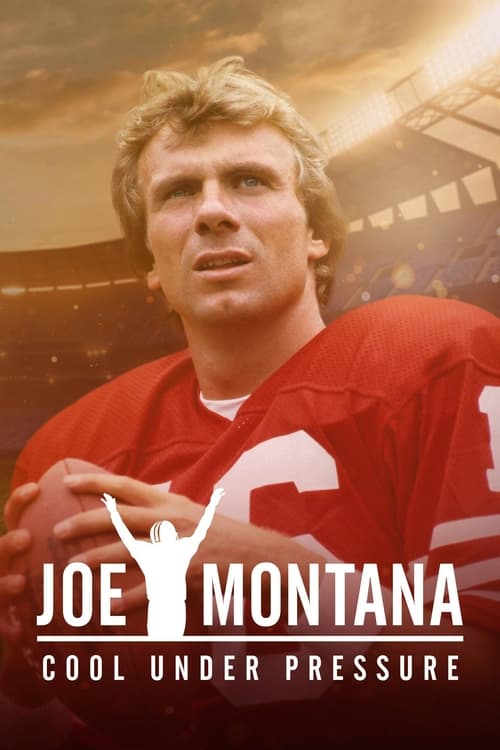 Show cover for Joe Montana: Cool Under Pressure