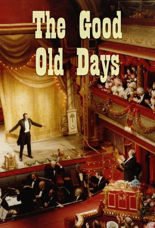 The Good Old Days poster