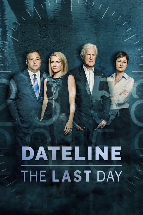 Show cover for Dateline: The Last Day