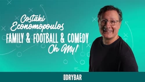 Costaki Economopoulos: Family & Football & Comedy