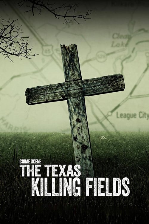 Show cover for Crime Scene: The Texas Killing Fields