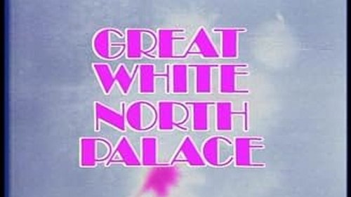 Background image for The Great White North Palace