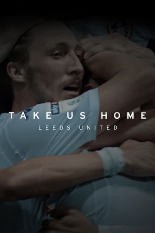 Show cover for Take Us Home: Leeds United