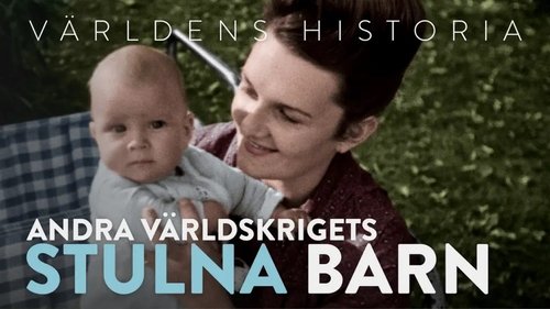 Background image for Världens historia: Andra världskrigets stulna barn