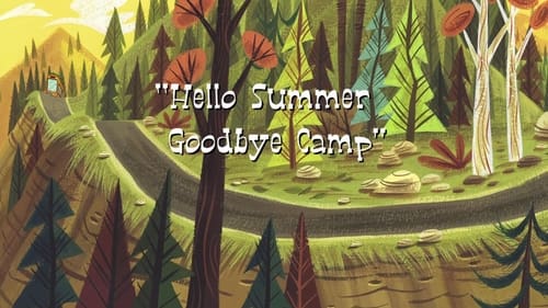 Hello Summer Goodbye Camp