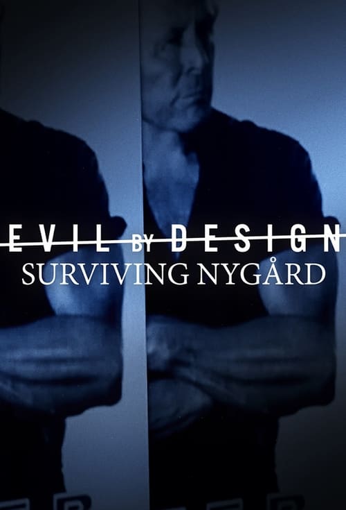 Show cover for Evil By Design: Surviving Nygård