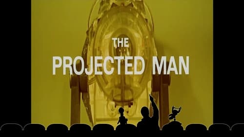 The Projected Man