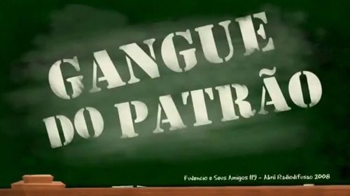 Background image for Gangue do Patrão