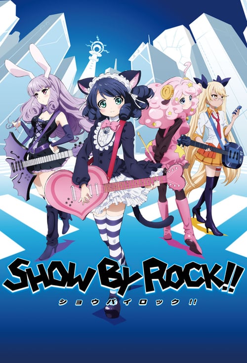 Show cover for Show by Rock!!