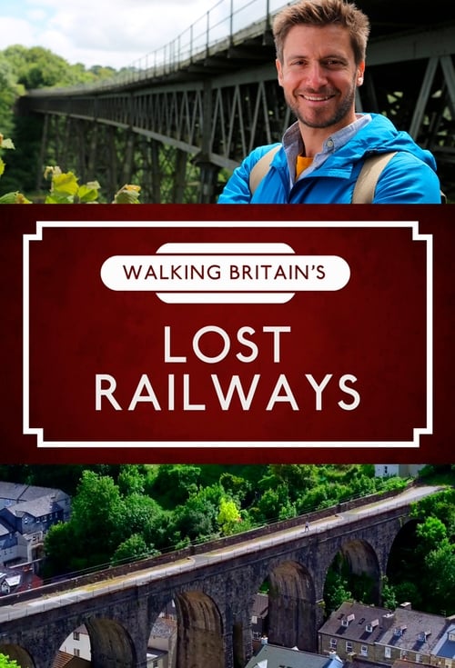 Show cover for Walking Britain's Lost Railways