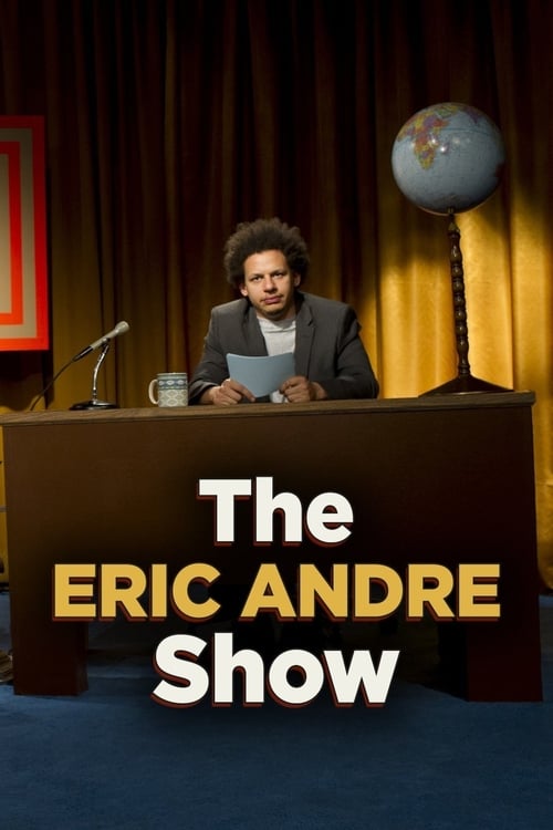 Show cover for The Eric Andre Show