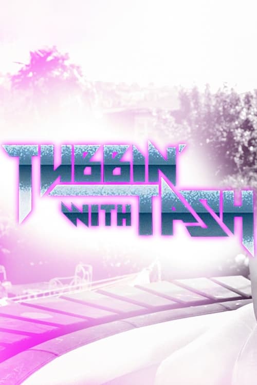 Show cover for Tubbin' With Tash