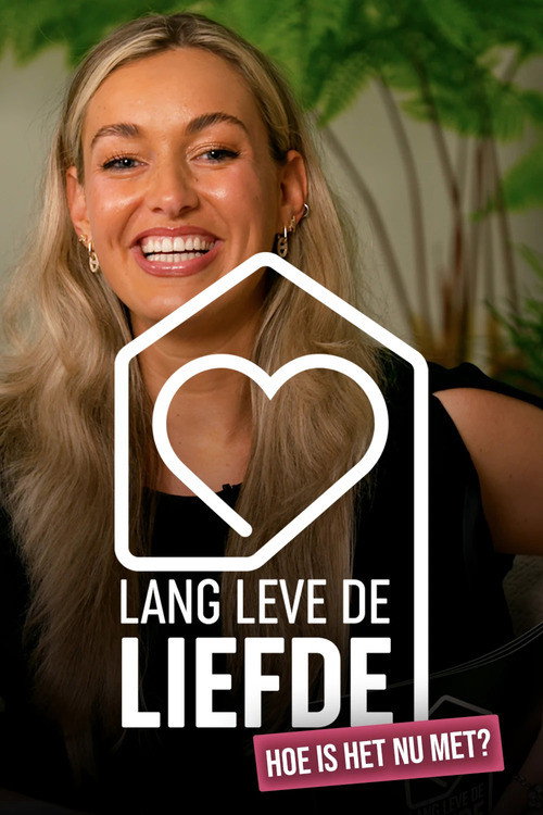 Lang Leve de Liefde: hoe is het nu met?