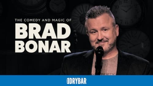 The Comedy And Magic Of Brad Bonar