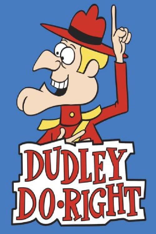 Show cover for The Dudley Do-Right Show