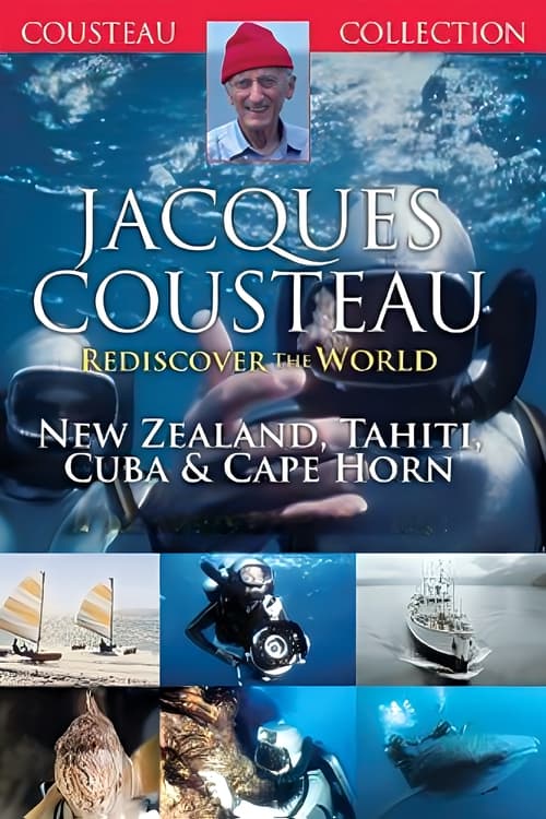 Show cover for Jacques Cousteau: Rediscover the World | New Zealand, Tahiti, Cuba, & Cape Horn