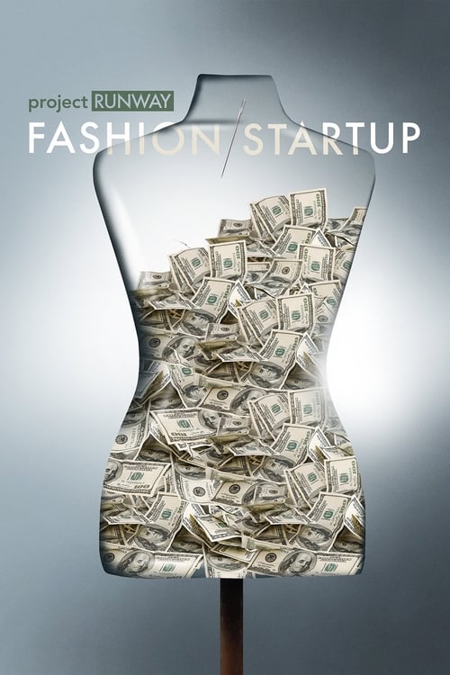 Show cover for Project Runway: Fashion Startup