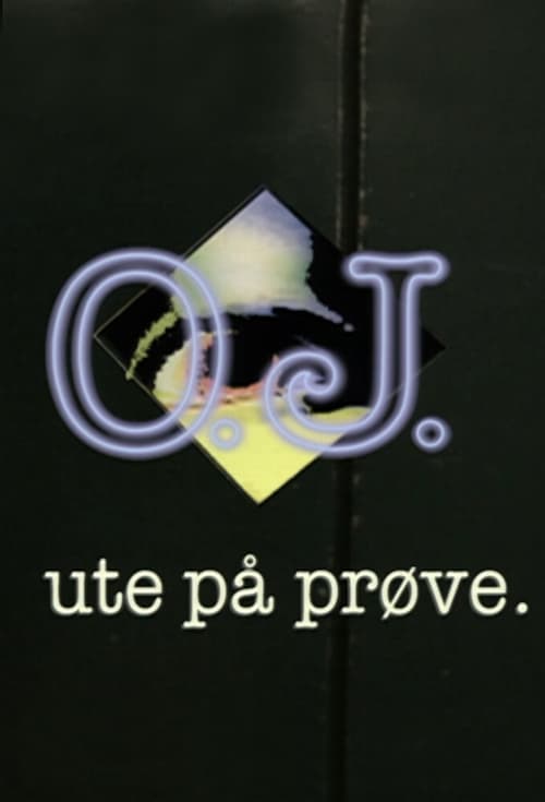 Show cover for O.J. - ute på prøve